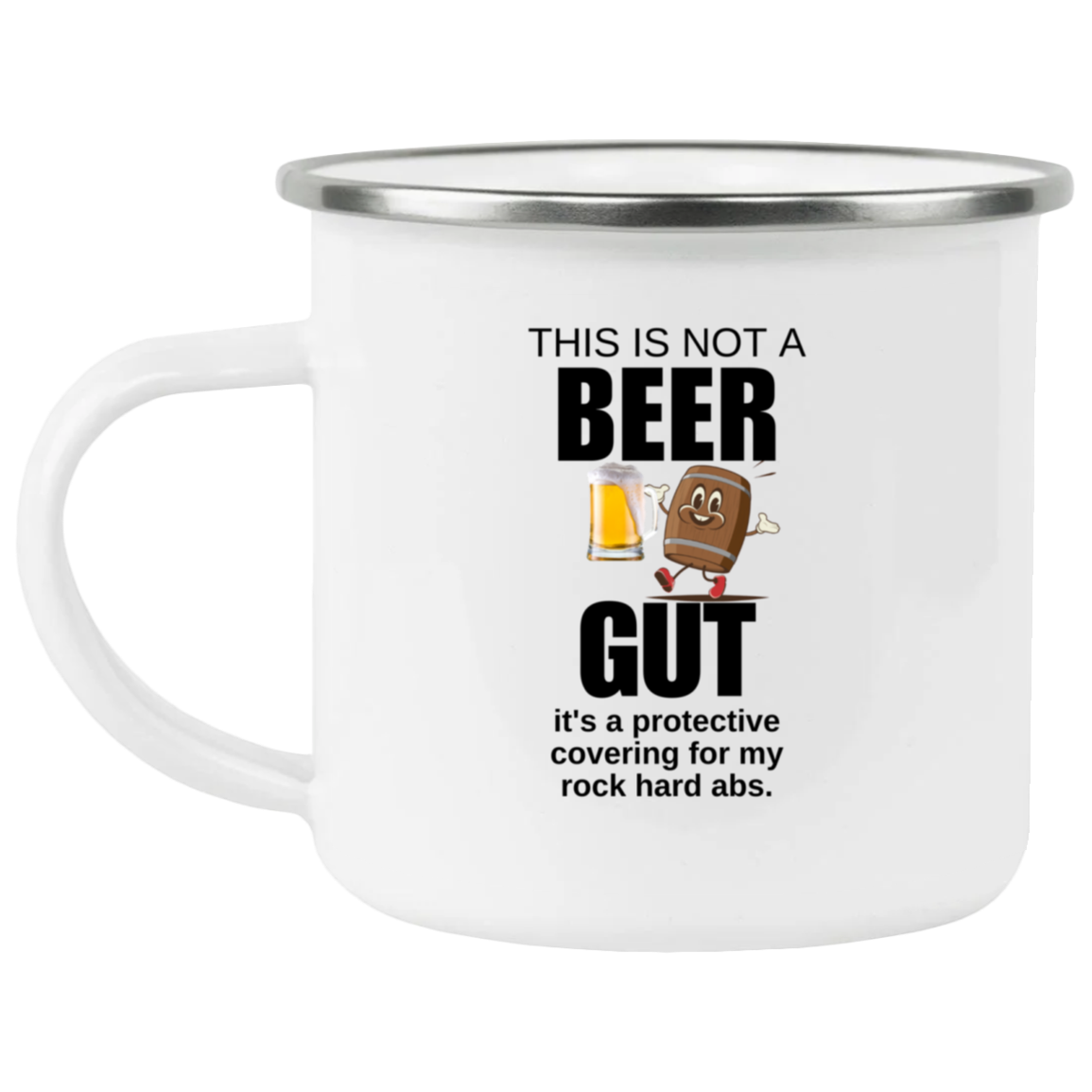 THIS IS NOT A BEER GUT ENAMEL CAMPING MUG
