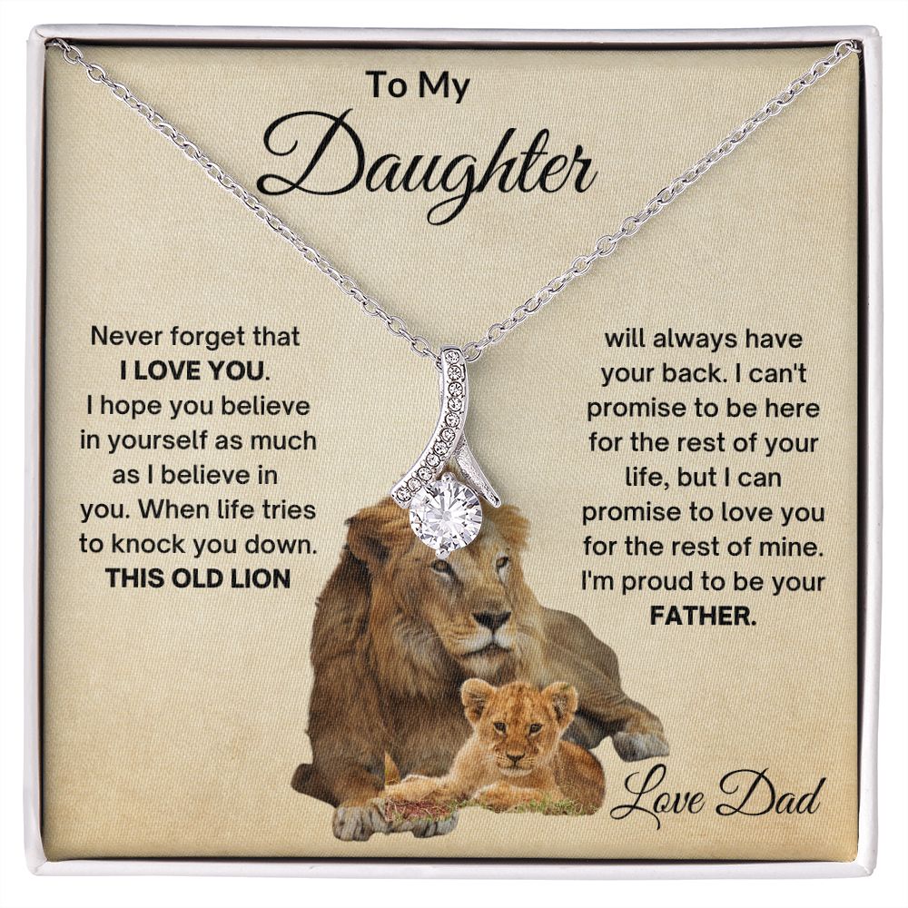 TO MY DAUGHTER OLD LION ALLURING BEAUTY