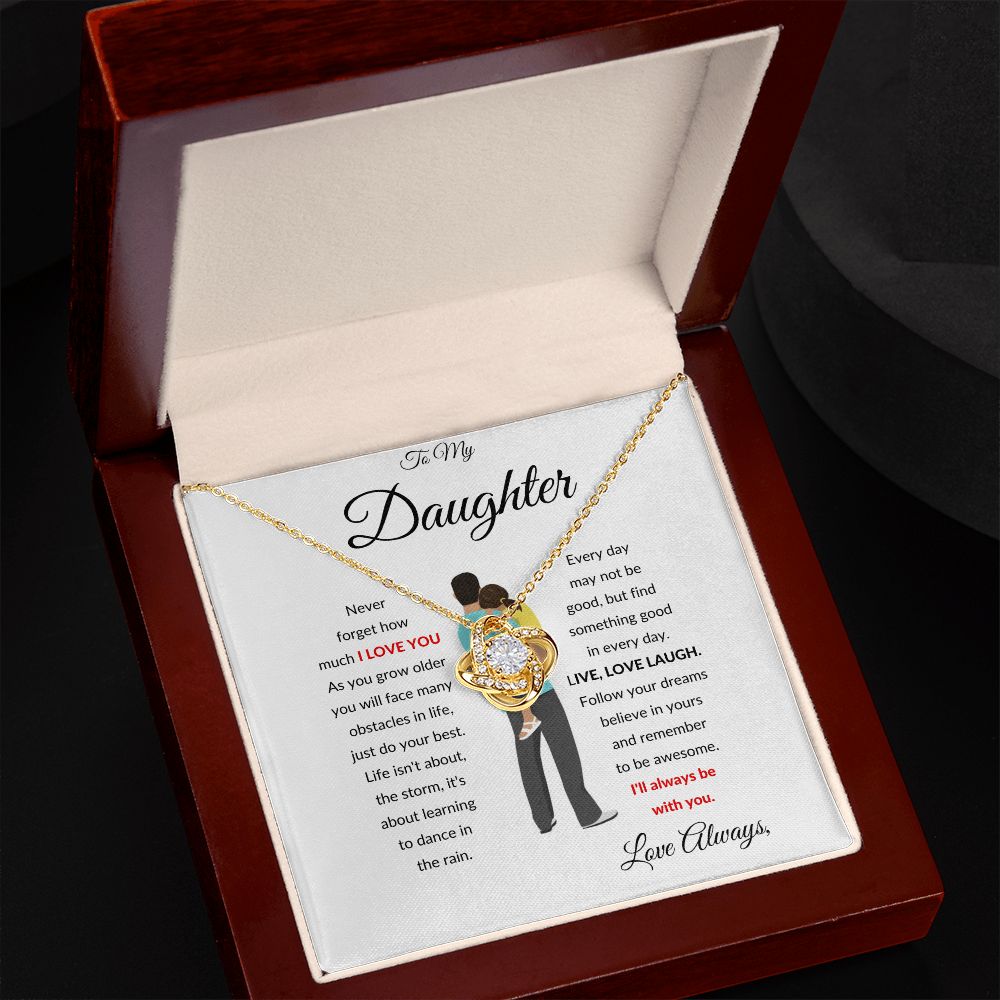 TO MY DAUGHTER WITH FATHER LOVE KNOT