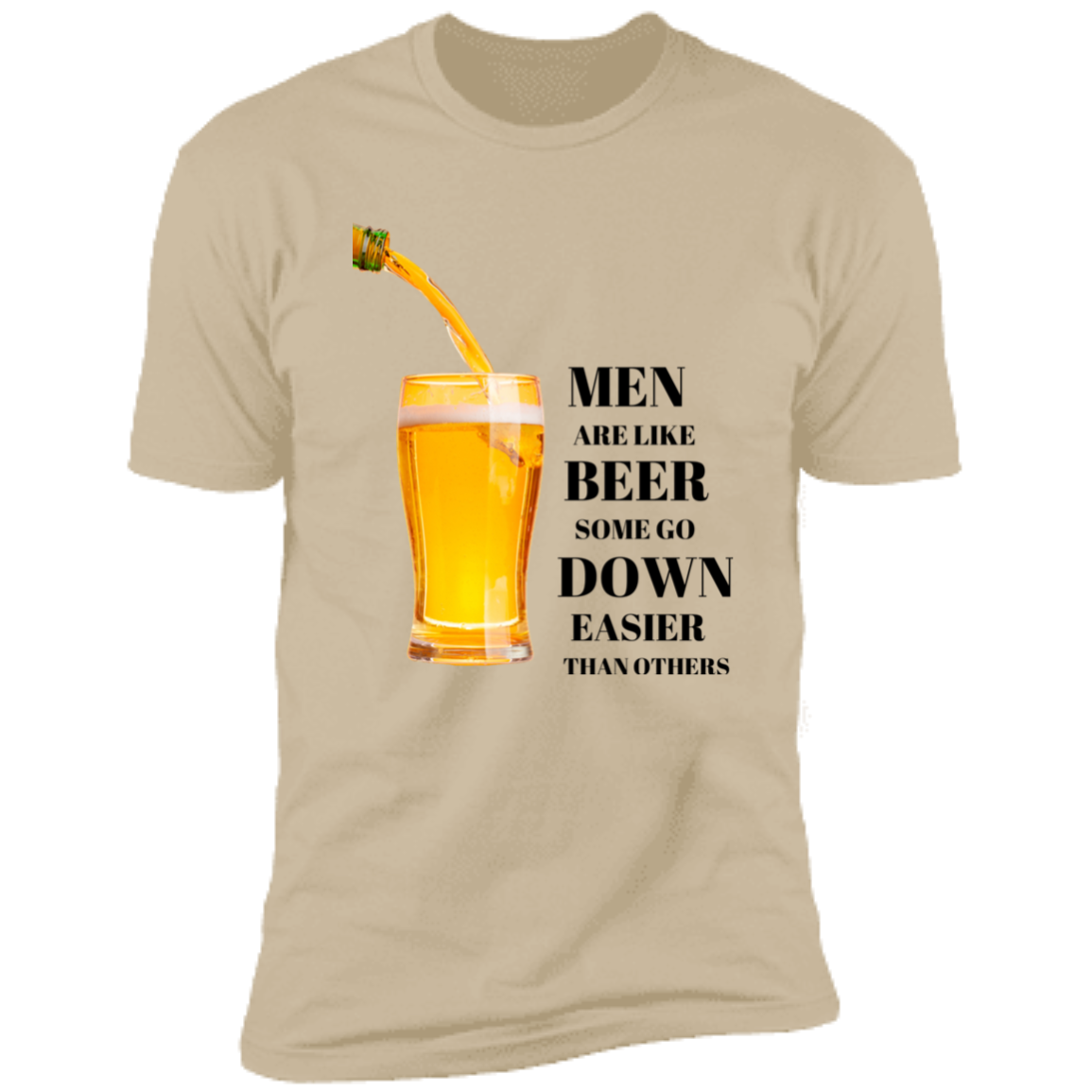 MEN ARE LIKE BEER FUNNY T-SHIRT