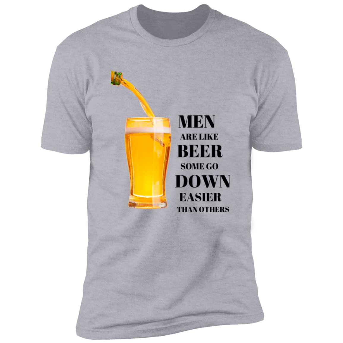 MEN ARE LIKE BEER FUNNY T-SHIRT