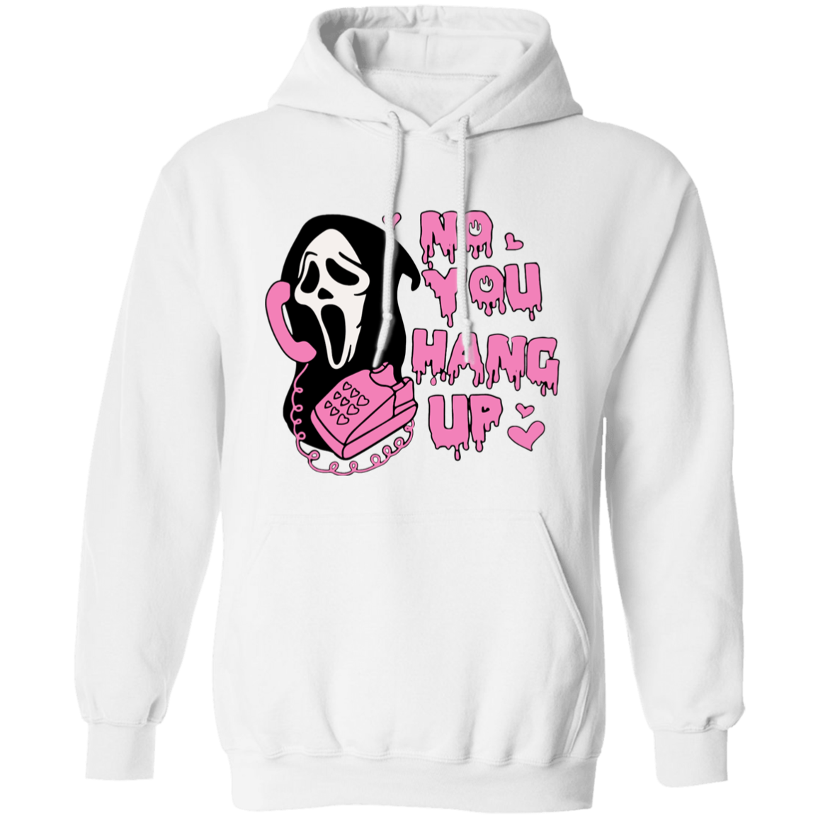 No! YOU HANG UP!  Pullover Hoodie