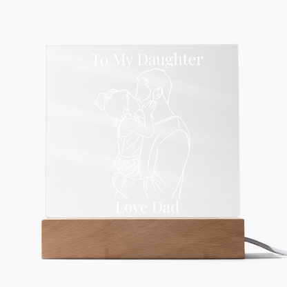 “To My Daughter” Personalized LED Acrylic Night Light — Love Dad Gift