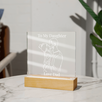 “To My Daughter” Personalized LED Acrylic Night Light — Love Dad Gift