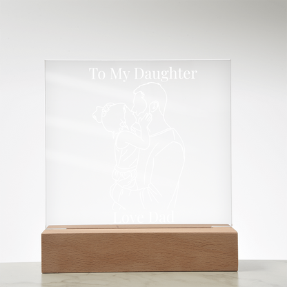 “To My Daughter” Personalized LED Acrylic Night Light — Love Dad Gift