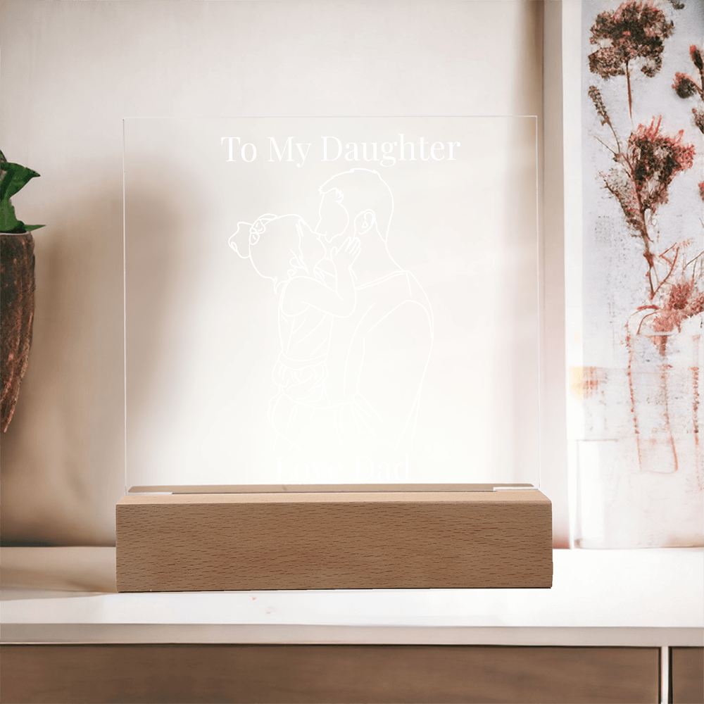 “To My Daughter” Personalized LED Acrylic Night Light — Love Dad Gift