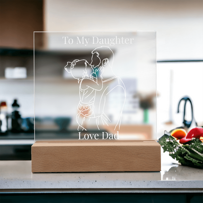 “To My Daughter” Personalized LED Acrylic Night Light — Love Dad Gift