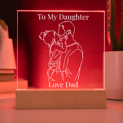 “To My Daughter” Personalized LED Acrylic Night Light — Love Dad Gift