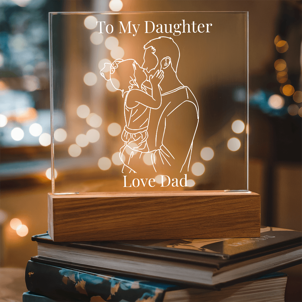 “To My Daughter” Personalized LED Acrylic Night Light — Love Dad Gift
