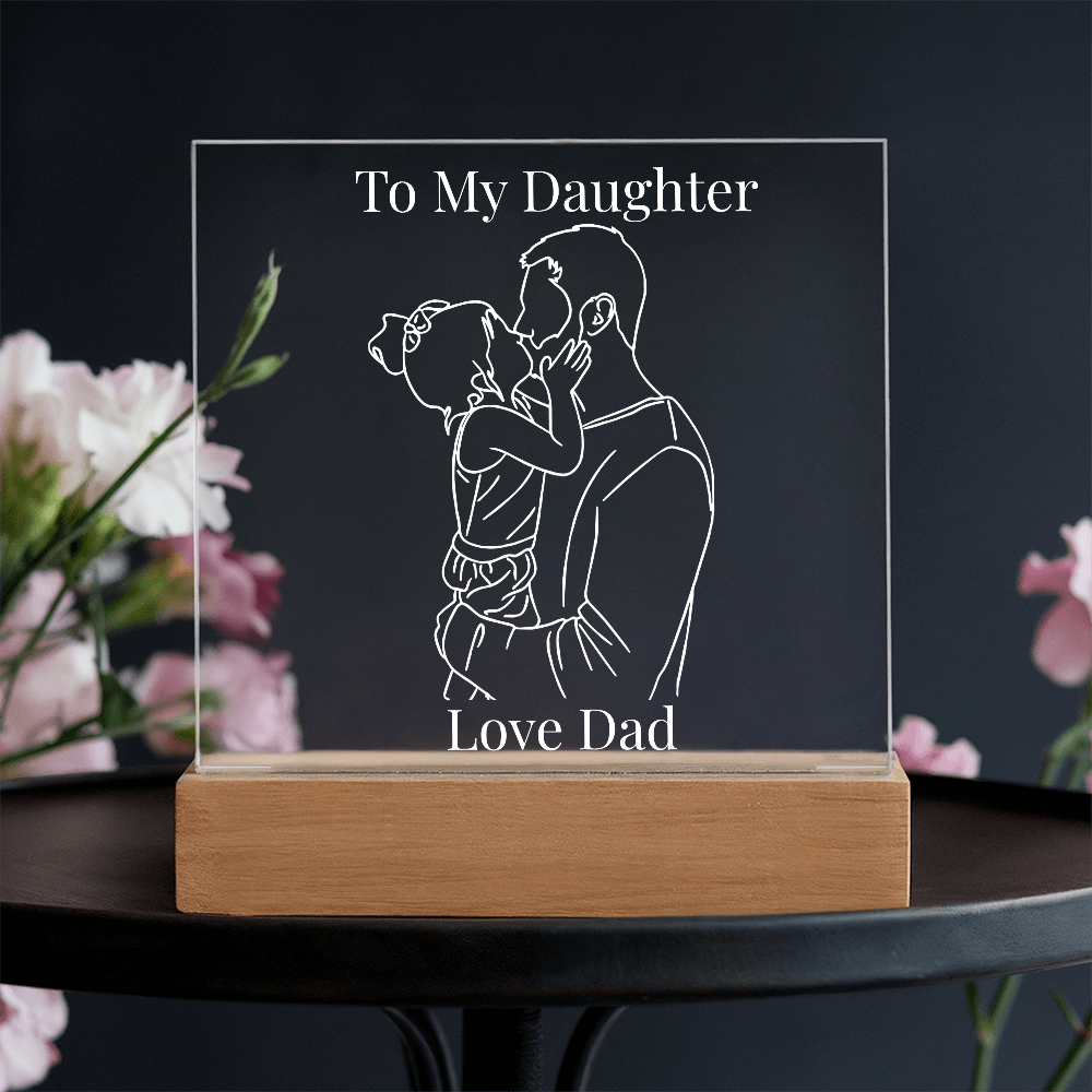 “To My Daughter” Personalized LED Acrylic Night Light — Love Dad Gift