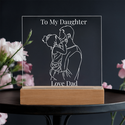 “To My Daughter” Personalized LED Acrylic Night Light — Love Dad Gift