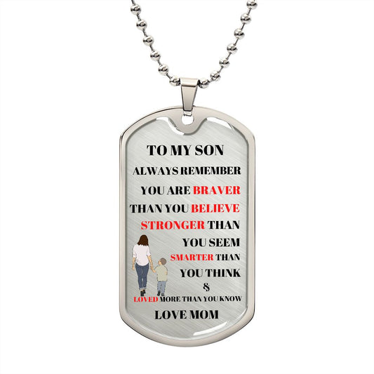 TO MY SON DOG TAG LOVE MOM