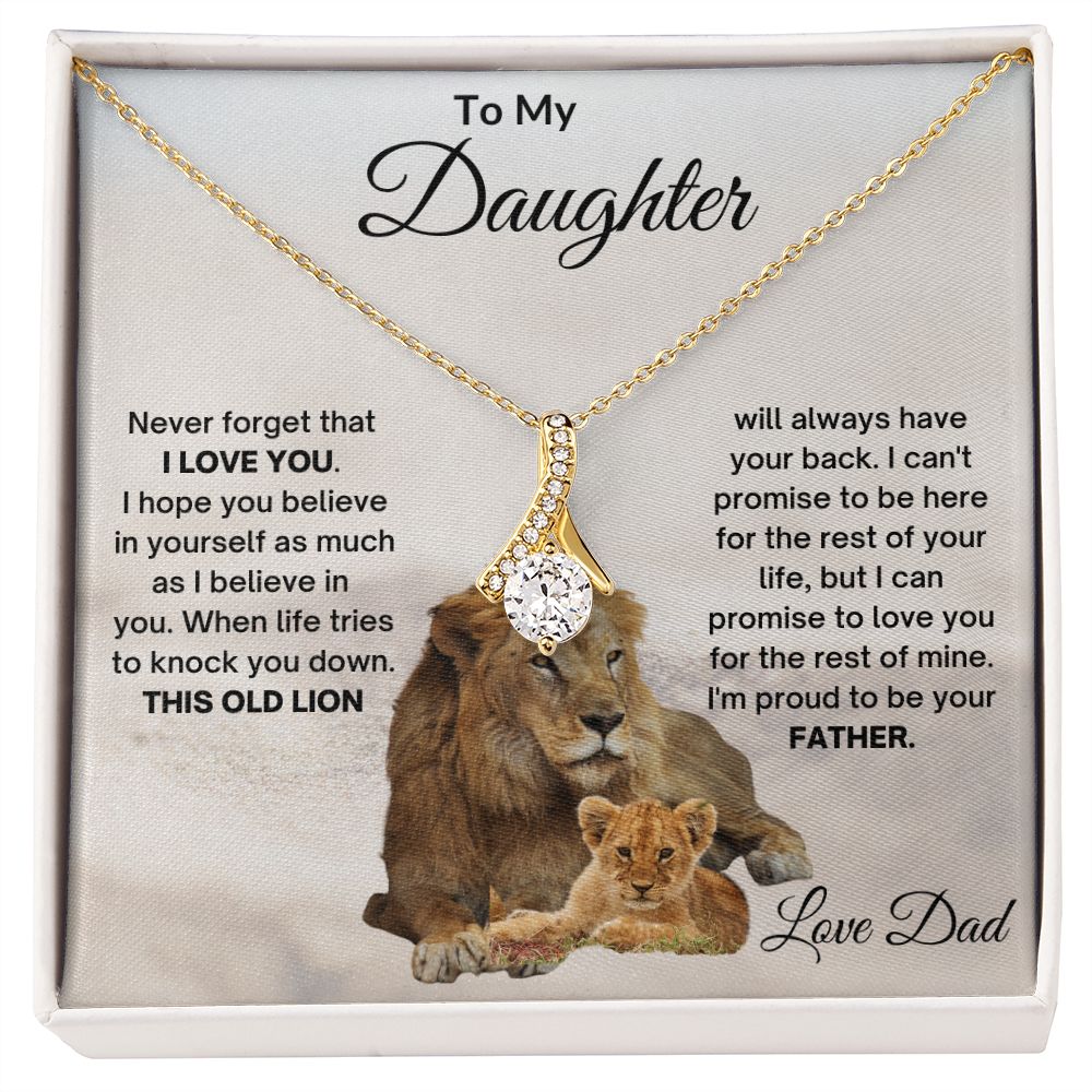 TO MY DAUGHTER OLD LION ALLURING  BEAUTY