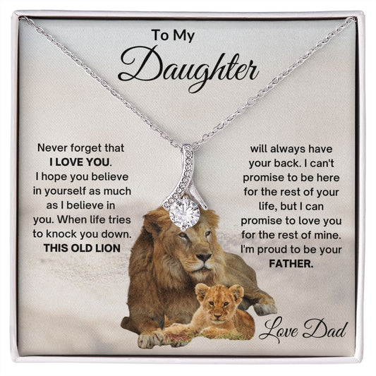 TO MY DAUGHTER OLD LION ALLURING  BEAUTY
