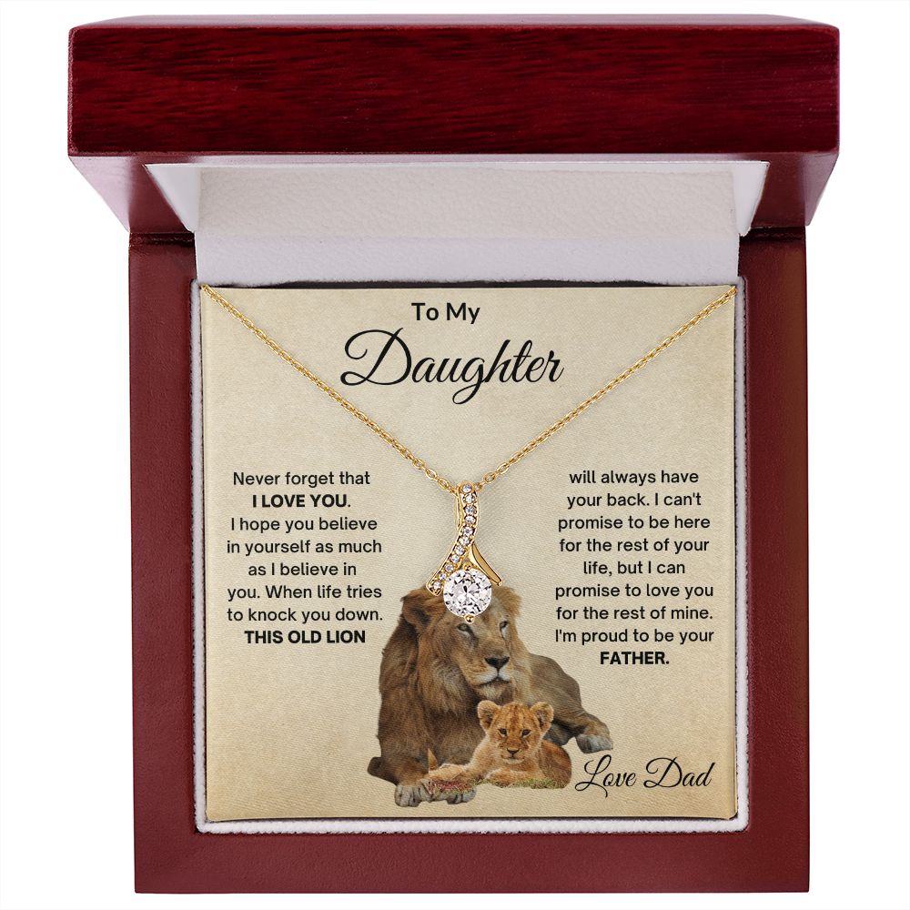 TO MY DAUGHTER OLD LION ALLURING BEAUTY