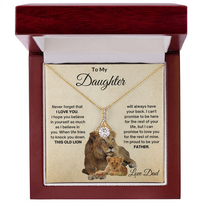TO MY DAUGHTER OLD LION ALLURING BEAUTY