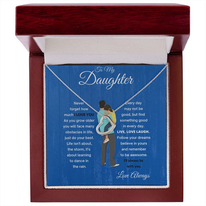 DELICATE HEART TO MY DAUGHTER  WITH DAD