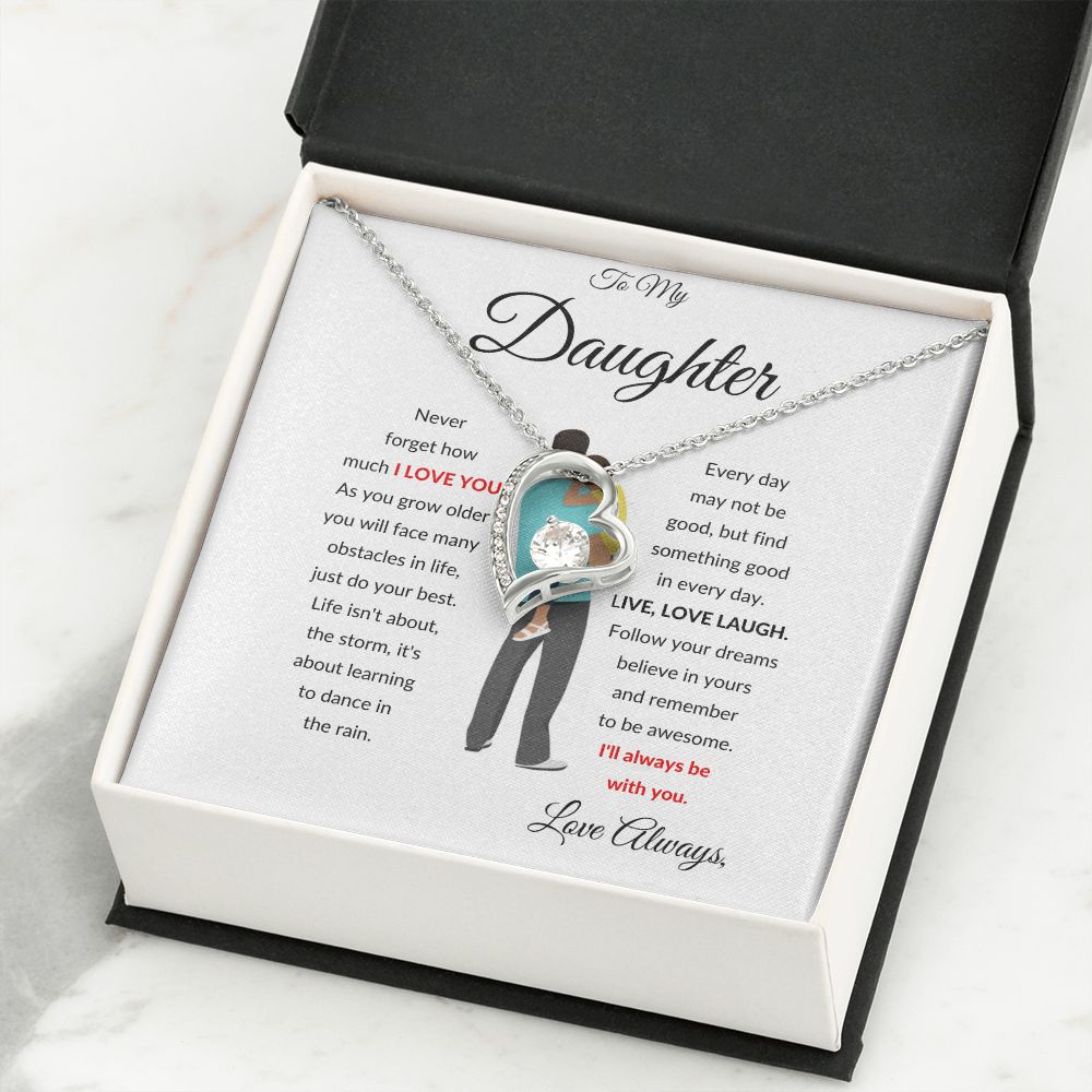 TO MY DAUGHTER WITH FATHER FOREVER LOVE