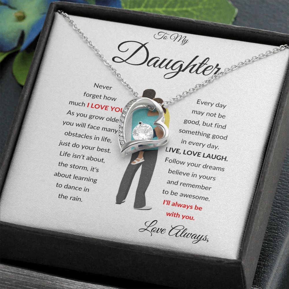 TO MY DAUGHTER WITH FATHER FOREVER LOVE