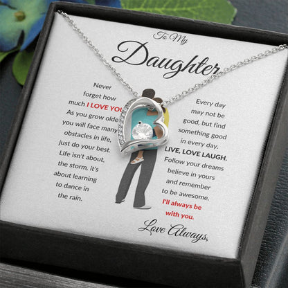 TO MY DAUGHTER WITH FATHER FOREVER LOVE