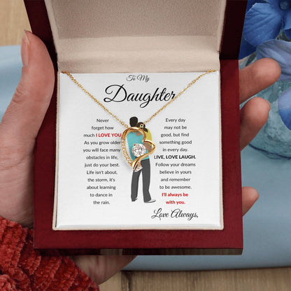 TO MY DAUGHTER WITH FATHER FOREVER LOVE